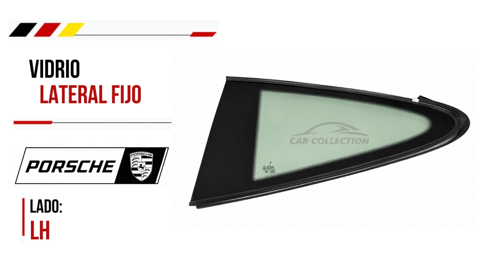 VIDRIO LATERAL FIJO LH, Porsche Cayenne #99154311103